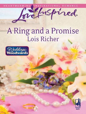 [Weddings From Woodward 03] • A Ring and a Promise
